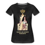 Queens are born in February!!! Women’s Premium T-Shirt - charcoal gray