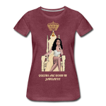 Queens are born in January!!! Women’s Premium T-Shirt - heather burgundy